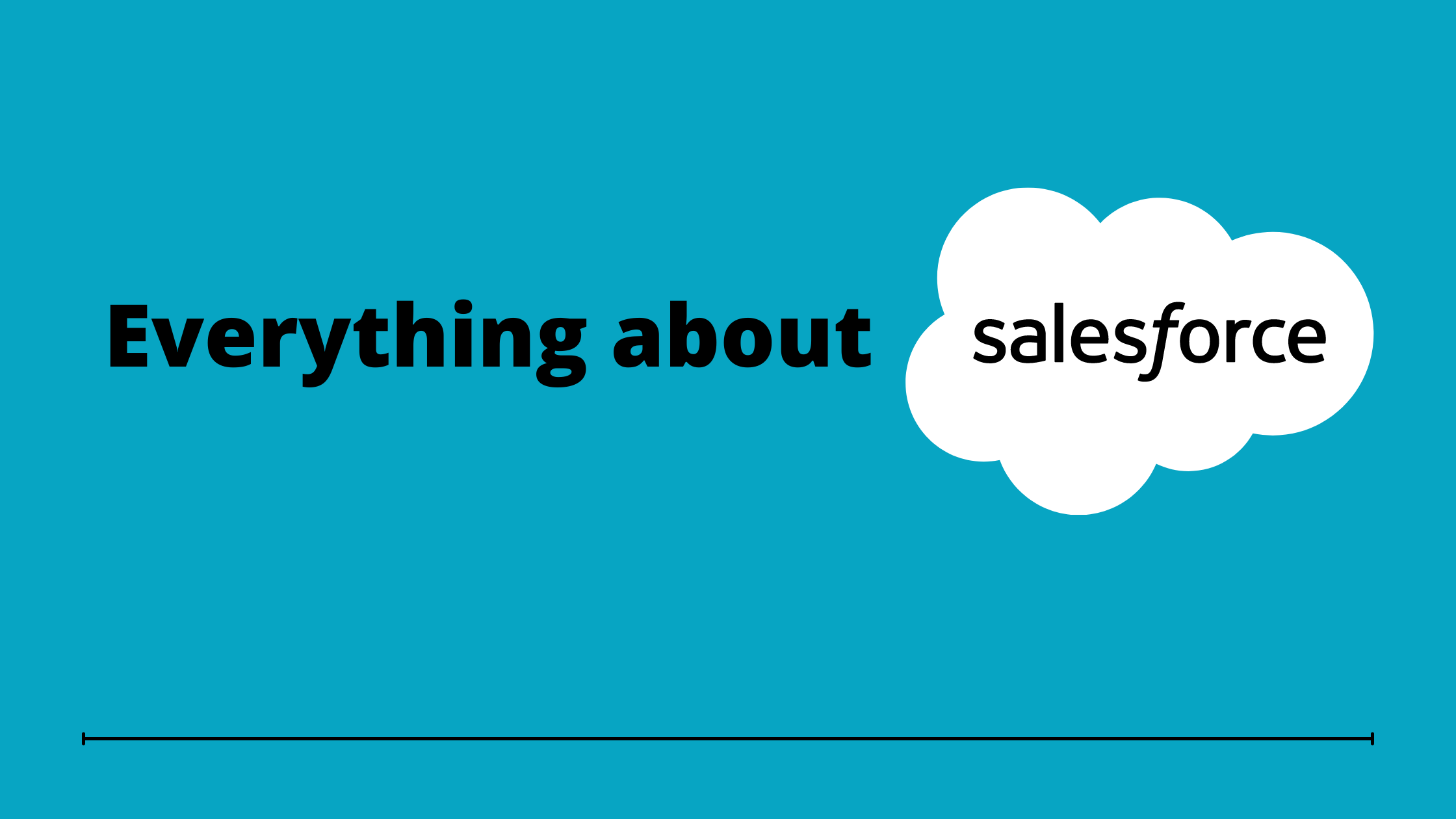 Everything about Salesforce