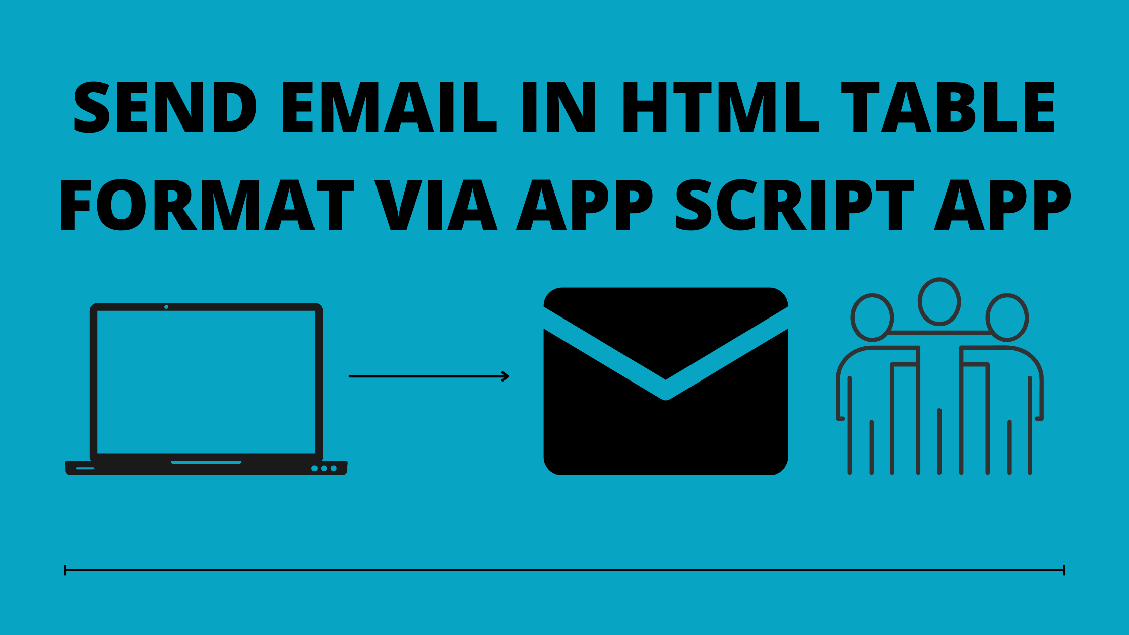 SEND EMAIL IN HTML TABLE FORMAT VIA APP SCRIPT APP