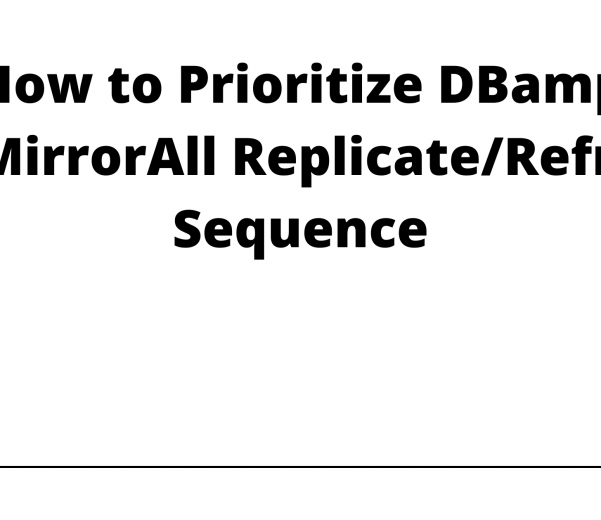 How to Prioritize DBamp SF_MirrorAll ReplicateRefresh Sequence