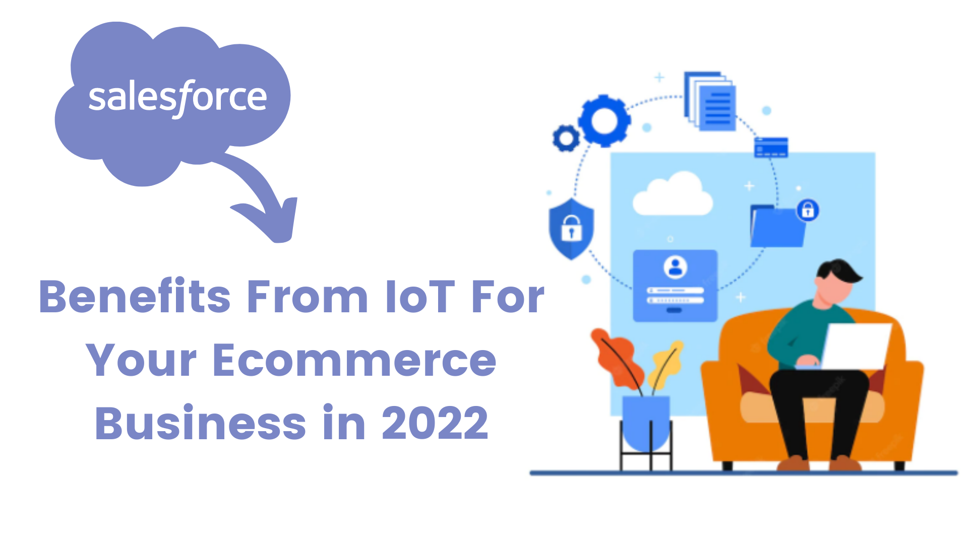 Benefits-From-IoT-For-Your-Ecommerce-Business-in-2022