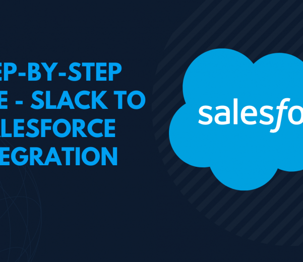 Slack to Salesforce Integration