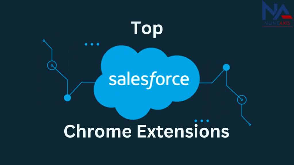 Salesforce Chrome Extensions