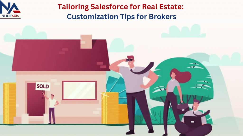 Tailoring Salesforce for Real Estate Customization Tips for Brokers