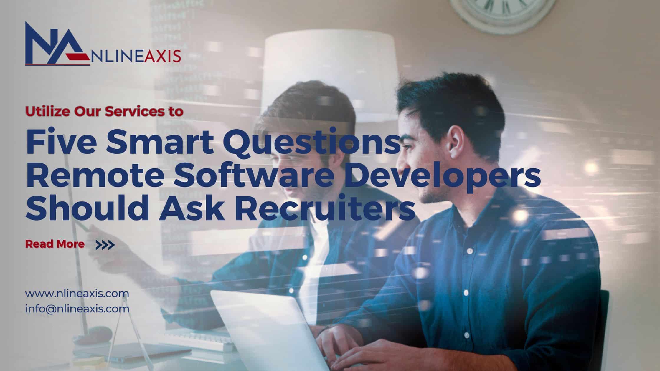 Five Smart Questions Remote Software Developers Should Ask Recruiters