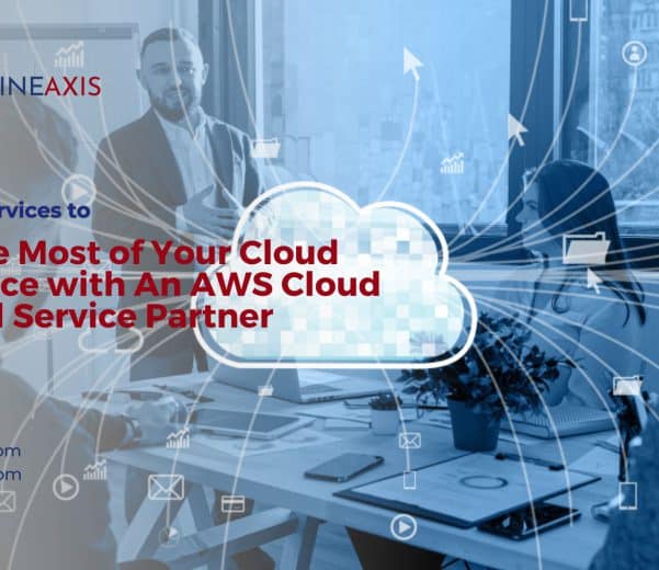 Make the most of your cloud experience with an aws cloud managed service partner