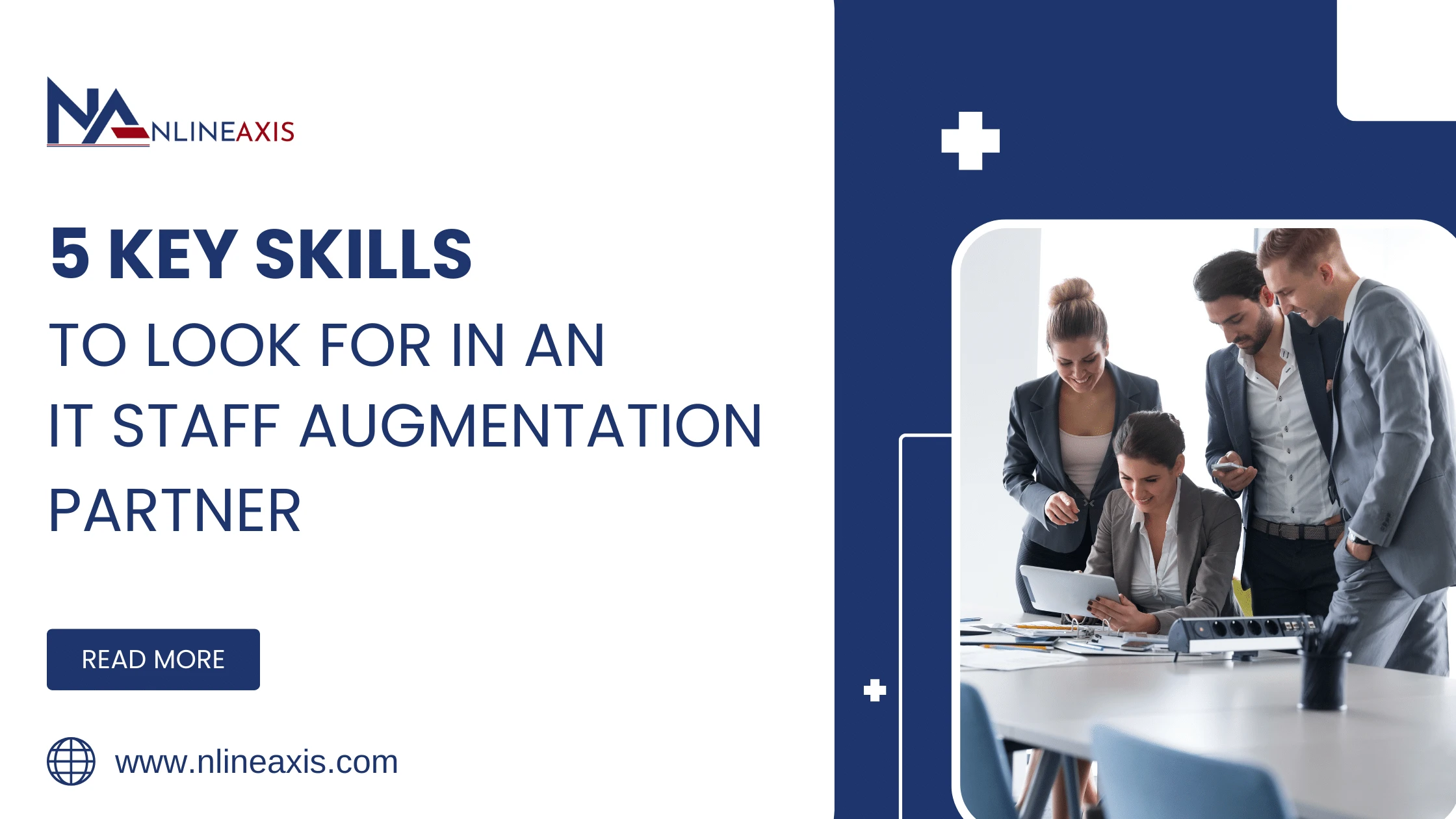 5 key skills to look for in an it staff augmentation partner