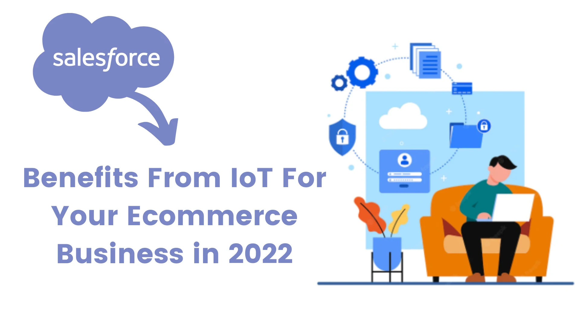 Benefits From IoT For Your Ecommerce Business in 2025