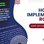 How to Implement a Robust AWS DevOps Pipeline