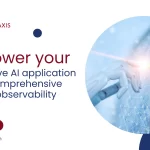 Empower your generative ai application with a comprehensive custom observability solution