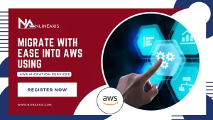 Migrate With Ease Into AWS Using AWS Migration Services