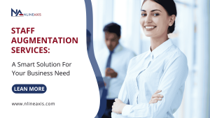 Staff Augmentation Services: A Smart Solution For Your Business Need