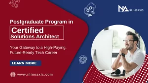 Postgraduate Program in Certified Solutions Architect: Your Gateway to a High-Paying, Future-Ready Tech Career
