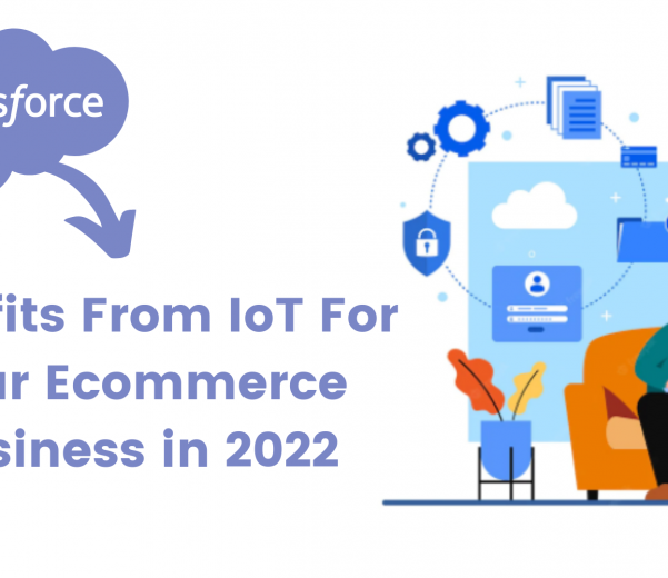 Benefits-From-IoT-For-Your-Ecommerce-Business-in-2022
