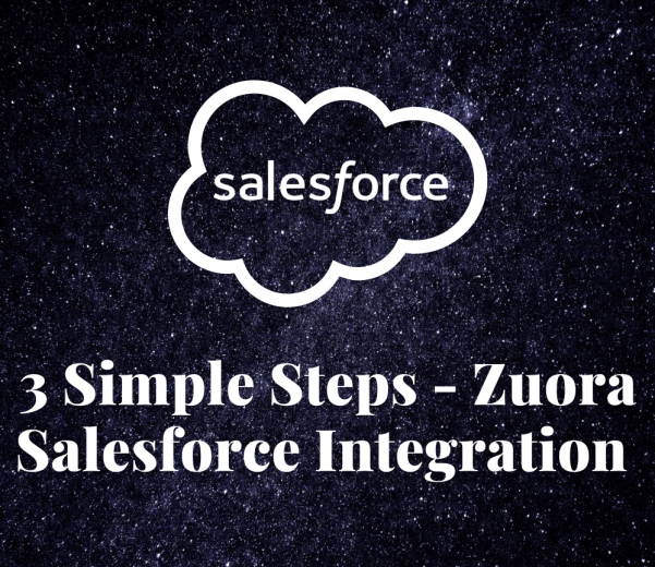 3-Simple-Steps-Zuora-Salesforce-Integration