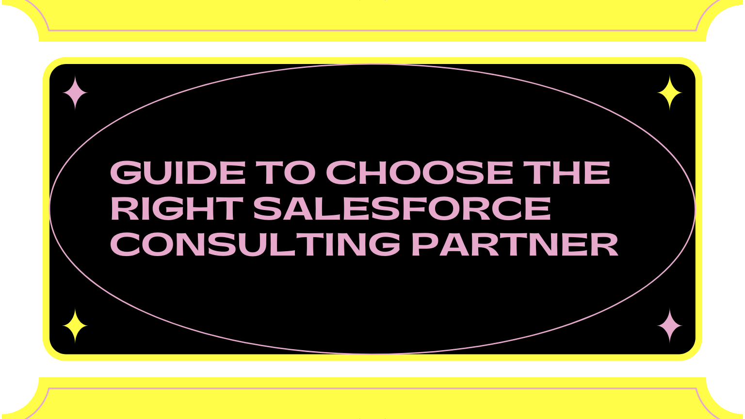 How to choose the right salesforce consulting partner
