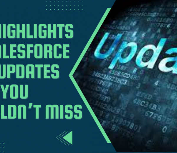 Top-Highlights-Of-Salesforce-New-Updates-That-You-Shouldnt-Miss