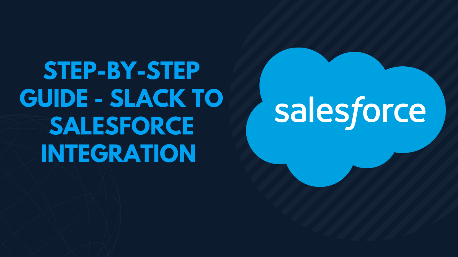 Slack to Salesforce Integration