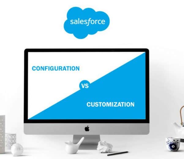 Salesforce Customization vs Configuration